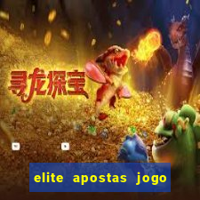 elite apostas jogo do bicho